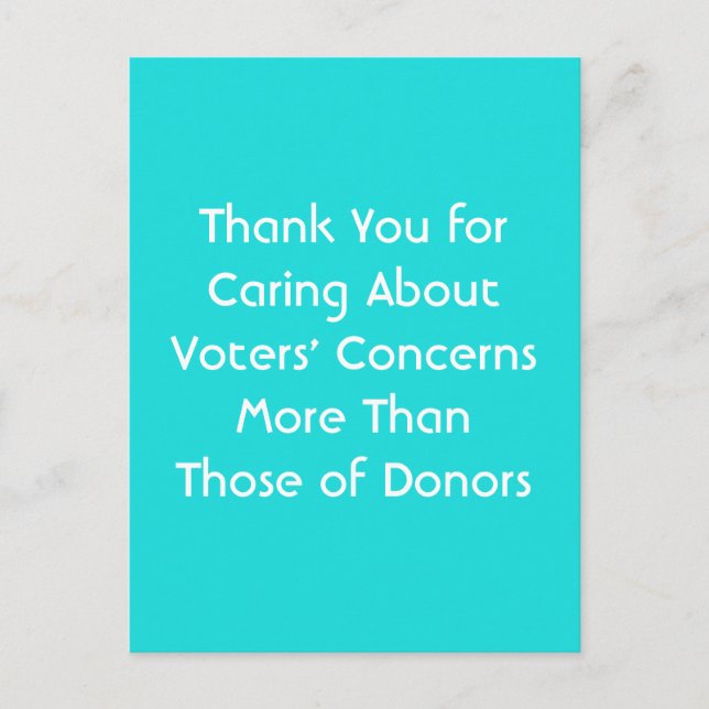 Thank You Voter Concerns Over Donations Postcard (Front)