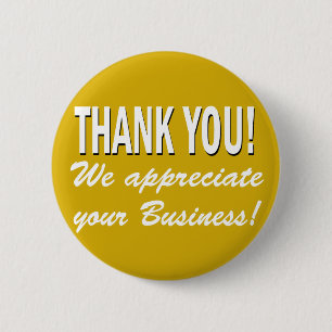 Thank you We appreciate your business 6 Cm Round Badge