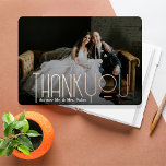 Thank You Wedding Photo Real Foil Headline Foil In<br><div class="desc">Share a beautiful wedding day photo with an elegant thank you headline in real foil. Your choice of gold,  silver or rose gold foil. Use the back to include another photo and/or pen a personal note of gratitude.</div>