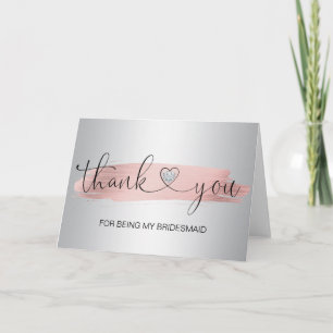 THANK YOU Wedding Rose Gold Silver Grey BRIDESMAID Card