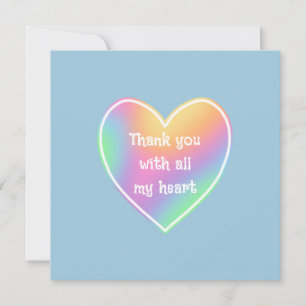 Thank You With All My Heart Rainbow Greeting Card