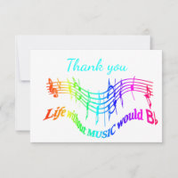 Thank You Without Music Life Would B Flat
