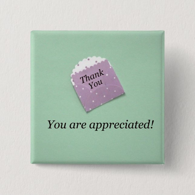 Thank You, you are appreciated! 15 Cm Square Badge (Front)
