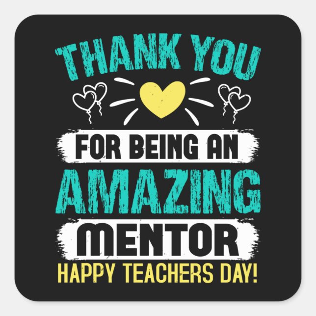 Thank you you for being an amazing mentor square sticker (Front)