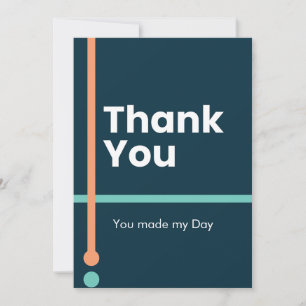 Thank You - You made my Day Holiday Card
