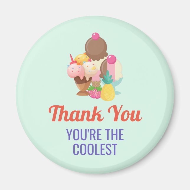 Thank You You're The Coolest Ice Cream Drawing Magnet (Front)