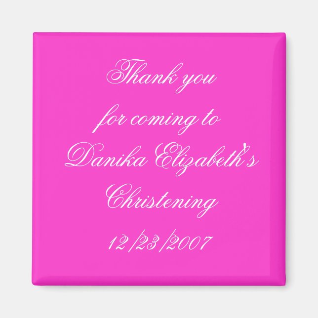 Thank youfor coming toDanika Elizabeth'sChriste... Magnet (Front)