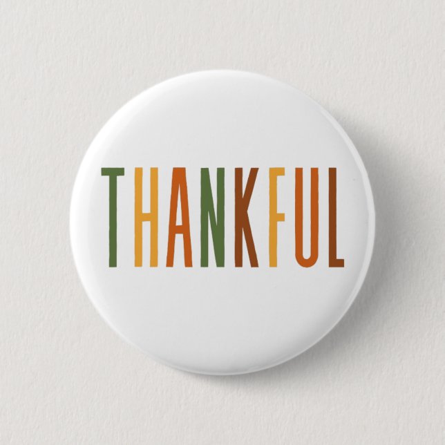Thankful 6 Cm Round Badge (Front)