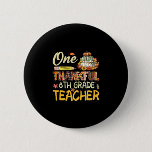Thankful 8th Grade Teacher Pumpkin Fall Thanksgivi 6 Cm Round Badge