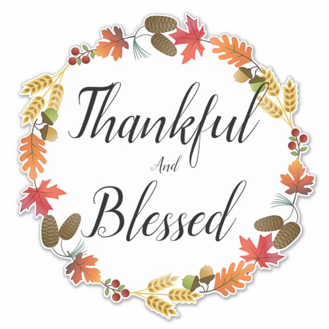 Thankful and blessed sticker (Front)