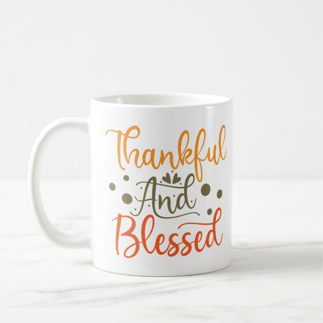 Thankful And Blessed Thanksgiving Coffee Mug (Left)
