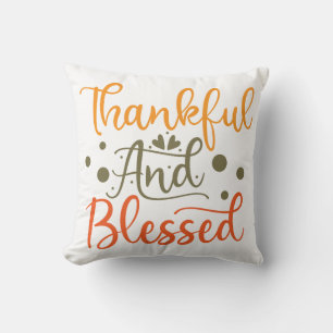 Thankful And Blessed Thanksgiving Cushion
