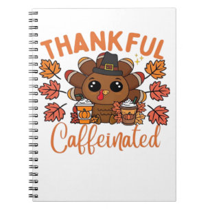 Thankful And Caffeinated Funny Thanksgiving Coffee Notebook