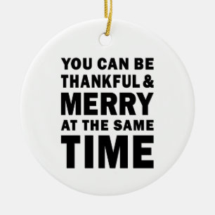 Thankful and Merry Modern Christmas Round Ceramic Tree Decoration