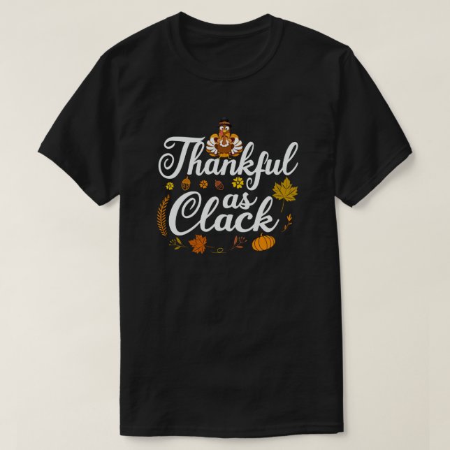 Thankful As Cluck Cute Turkey Funny Thanksgiving T-Shirt (Design Front)