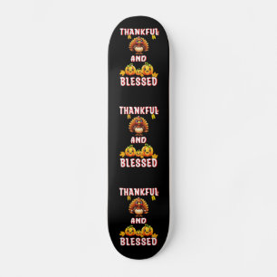 Thankful Blessed 23 US Maple November Thanksgiving Skateboard