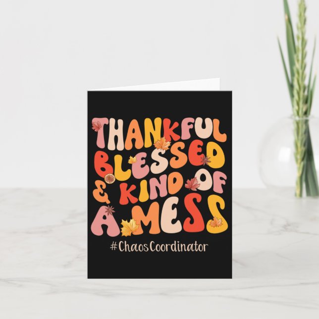 Thankful Blessed Chaos Coordinator Fall Vibes Than Card (Front)
