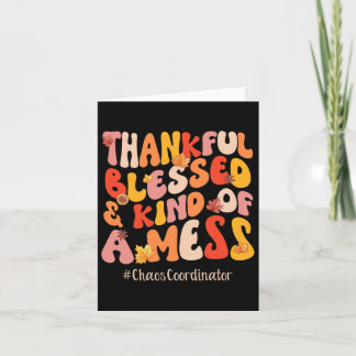 Thankful Blessed Chaos Coordinator Fall Vibes Than Card