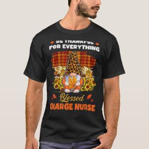 Thankful Blessed Charge Nurse Gnome Fall Thanksgiv T-Shirt