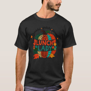 Thankful Blessed Grateful Lunch Lady Thanksgiving  T-Shirt
