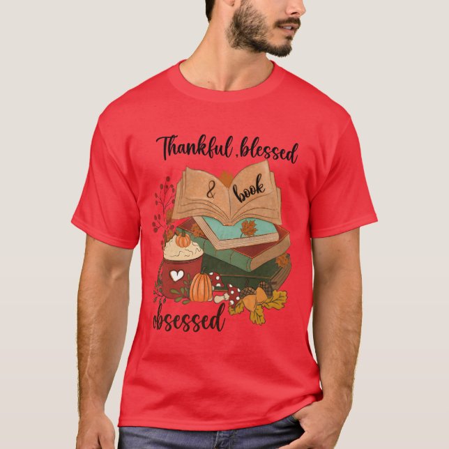 Thankful Blessed Obsessed Book funny T-Shirt (Front)