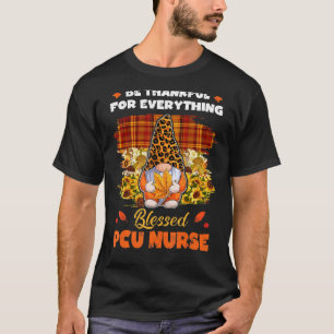 Thankful Blessed Pcu Nurse Gnome Fall Thanksgiving T-Shirt