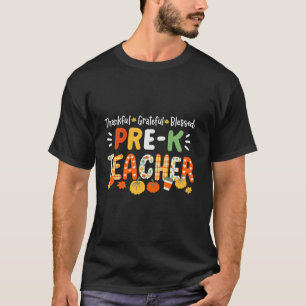 Thankful Blessed Pre K Teacher Thanksgiving Women T-Shirt