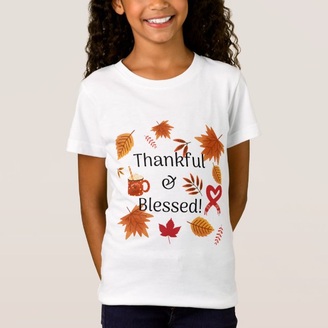 Thankful & Blessed! T-Shirt (Front)