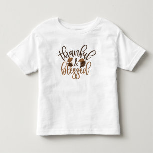 Thankful & Blessed Toddler T-Shirt