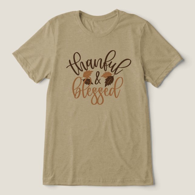 Thankful & Blessed Tri-Blend Shirt (Design Front)
