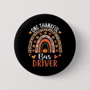 Thankful Bus Driver Thanksgiving Fall School Bus D 6 Cm Round Badge