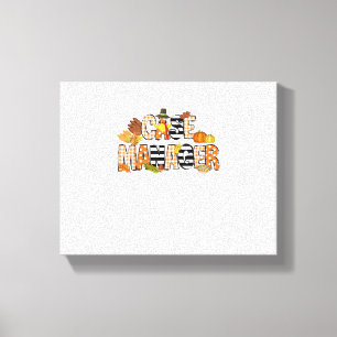 Thankful Case Manager Thanksgiving Case Management Canvas Print