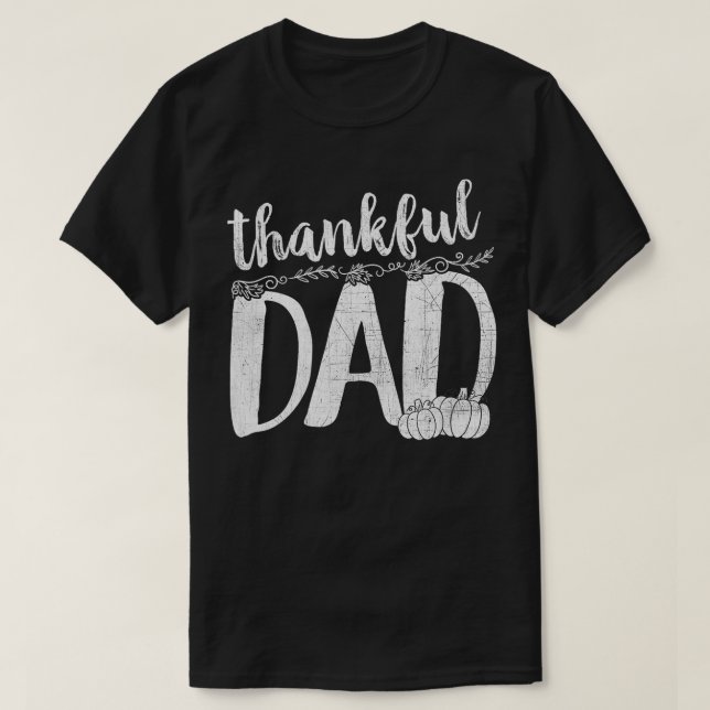 Thankful Dad Thanksgiving Family  T-Shirt (Design Front)