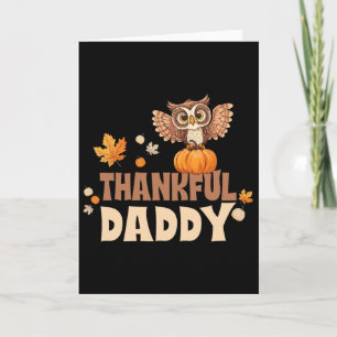 Thankful Daddy Joyful Owl Sitting On Pumpkin Surro Card