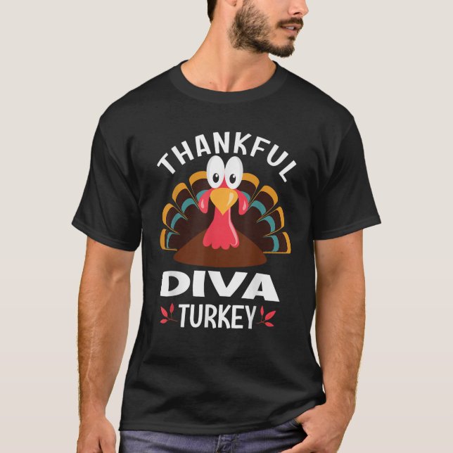 Thankful Diva Turkey Funny Thanksgiving  T-Shirt (Front)
