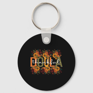 Thankful Doula Thanksgiving Postpartum Doula Key Ring