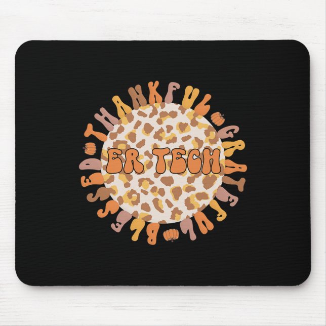 Thankful ER Tech Thanksgiving Emergency Room Tech  Mouse Mat (Front)