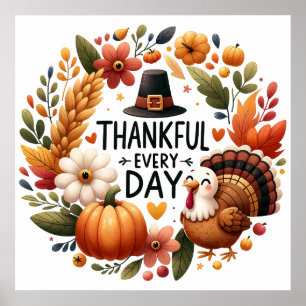 Thankful Every Day Turkey Poster