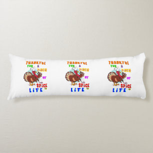 Thankful For A Pinch Of Spice In Life Body Cushion