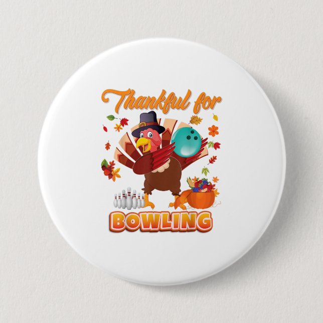 Thankful For Bowling Thanksgiving Turkey Playin 7.5 Cm Round Badge (Front)