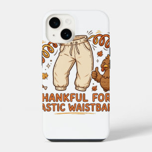 Thankful for Elastic Waistbands Thanksgiving iPhone 14 Case