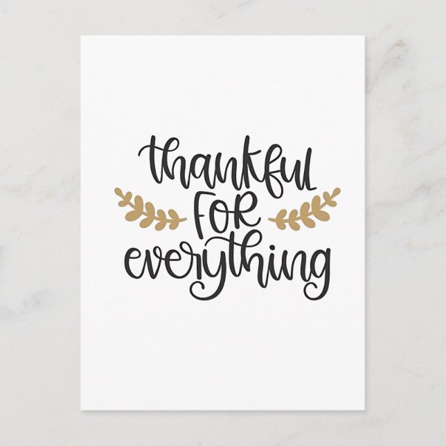 Thankful for Everything Thanksgiving Funny  Holiday Postcard (Front)