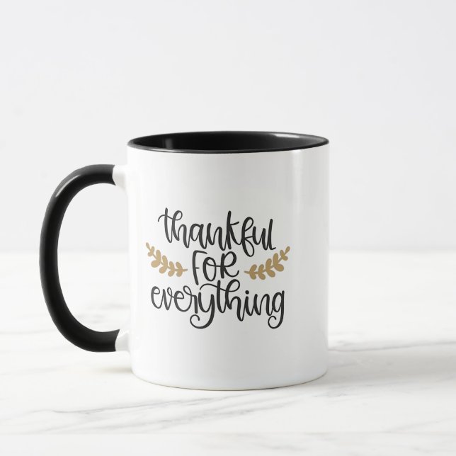 Thankful for Everything Thanksgiving Funny  Mug (Left)