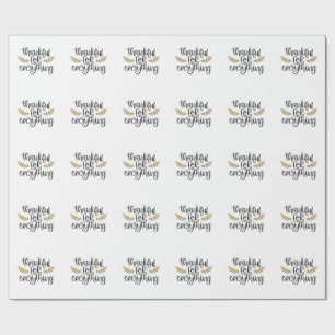 Thankful for Everything Thanksgiving Funny  Wrapping Paper