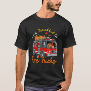 Thankful For Fire Trucks Thanksgiving Turkey Sungl T-Shirt