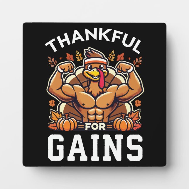 Thankful for Gains - Funny Thanksgiving Gym Plaque (Front)