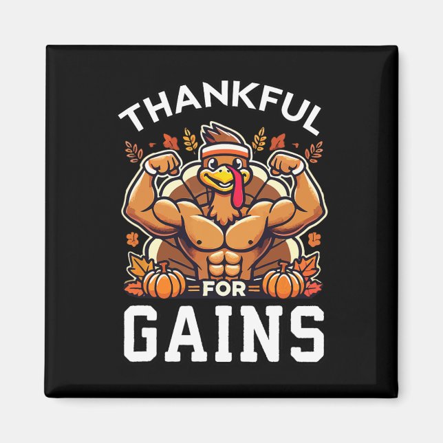 Thankful For Gains - Thanksgiving Funny Gym Workou Magnet (Front)