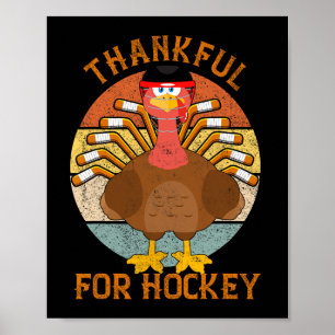 Thankful For Hockey Thanksgiving Funny Turkey Ice Poster
