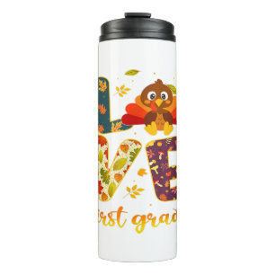 Thankful For My 1st Grade Turkeys Thanksgiving Tea Thermal Tumbler