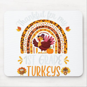 Thankful For My first grade Turkeys Thanksgiving T Mouse Mat